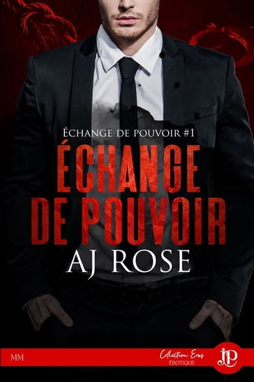 Échange de pouvoir - AJ Rose