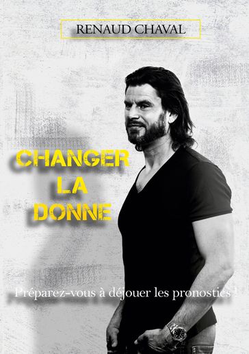 changer la donne - Renaud Chaval