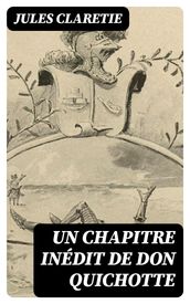 Un chapitre inédit de Don Quichotte