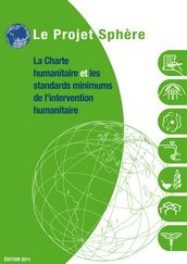 La charte humanitaire et les standards minimums de l intervention humanitaires