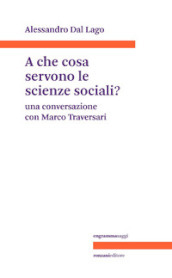 A che servono le scienze sociali? Una conversazione con Marco Traversari