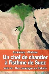 Un chef de chantier à l isthme de Suez - Une campagne en Kabylie