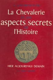 La chevalerie et les aspects secrets de l