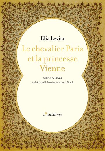 Le chevalier Paris et la princesse Vienne - Elia Bahur LEVITA