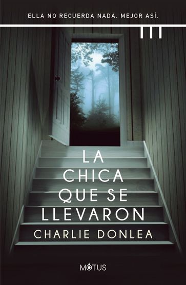 La chica que se llevaron (versión española) - Charlie Donlea