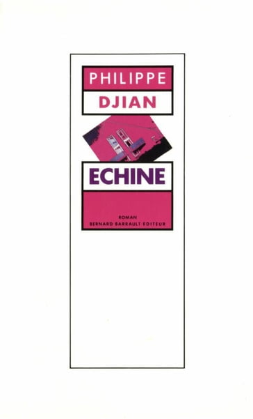 Échine - Philippe Djian