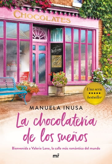 La chocolatería de los sueños (Serie Valerie Lane 1) - Manuela Inusa