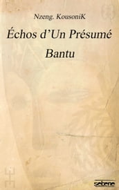 Échos dUn Présumé Bantu