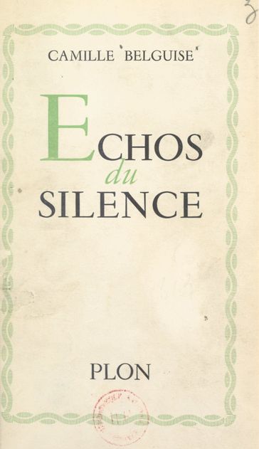 Échos du silence - Camille Belguise