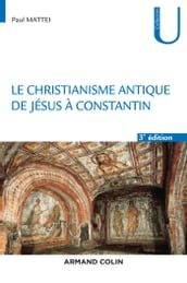 Le christianisme antique - 3e éd.