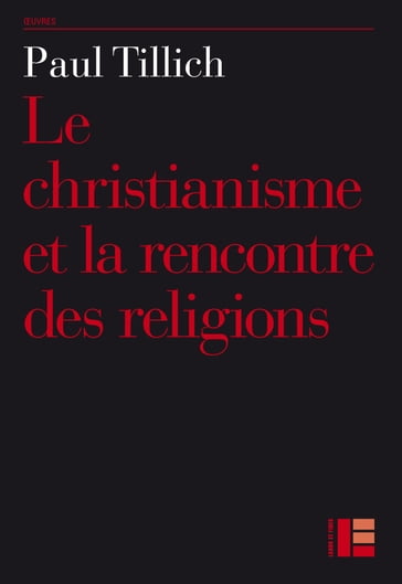 Le christianisme et la rencontre des religions - Paul Tillich