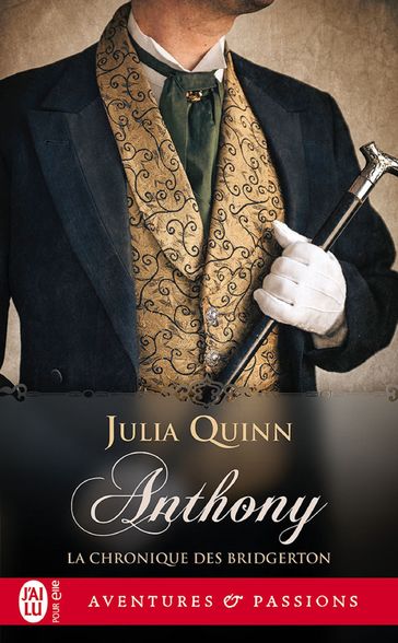 La chronique des Bridgerton (Tome 2) - Anthony - Quinn Julia