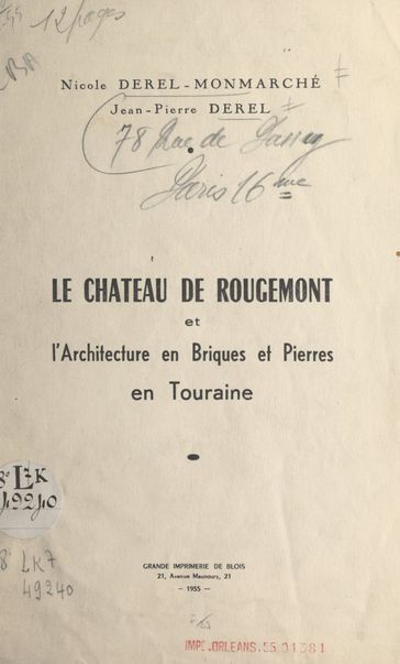 Le château de Rougemont et l'architecture en briques et pierres en Touraine - Jean-Pierre Derel - Nicole Derel-Monmarché