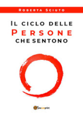 Il ciclo delle persone che sentono