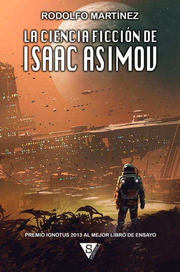 La ciencia ficción de Isaac Asimov - Rodolfo Martínez