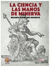 La ciencia y las manos de Minerva