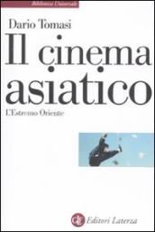 Il cinema asiatico. L Estremo Oriente