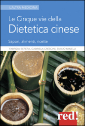 Le cinque vie della dietetica cinese