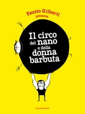 Il circo del nano e della donna barbuta