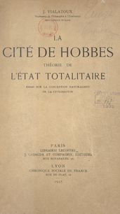 La cité de Hobbes : théorie de l État totalitaire