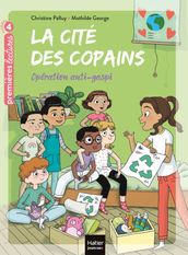 La cité des copains - Opération anti-gaspi CE1/CE2 dès 7 ans