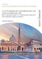 La città di Roma nel Concordato del 1929 e nell Accordo del 1984