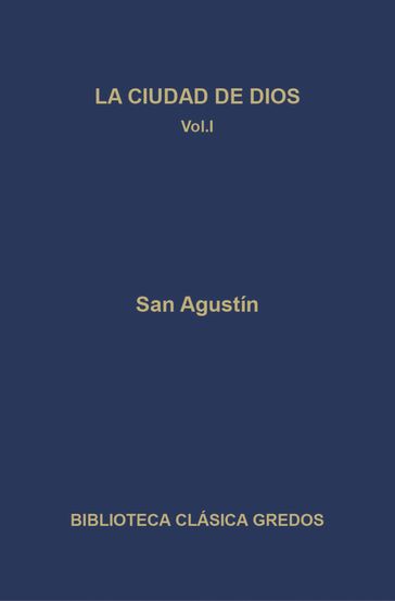 La ciudad de Dios. Libros I-VII - San Agustin