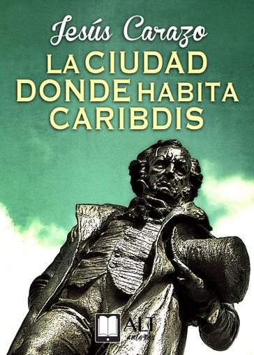 La ciudad donde habita Caribdis - Jesús Carazo