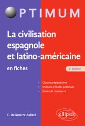 La civilisation espagnole et latino-américaine en fiches - 3e éd.
