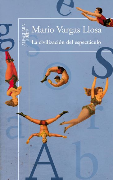 La civilización del espectáculo - Mario Vargas Llosa