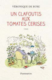 Un clafoutis aux tomates cerises