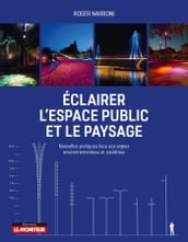 Éclairer l espace public et le paysage