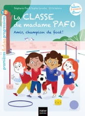 La classe de Madame Pafo - Amir, champion de foot - CP 6/7 ans