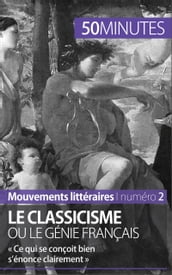 Le classicisme ou le génie français