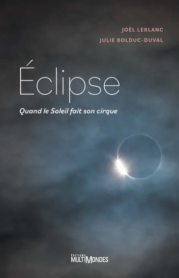 Éclipse - Julie Bolduc-Duval - Joel Leblanc