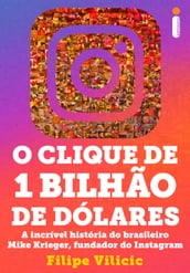 O clique de 1 bilhão de dólares