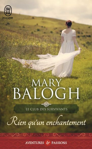 Le club des survivants (Tome 4) - Rien qu'un enchantement - Mary Balogh