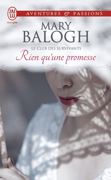 Le club des survivants (Tome 5) - Rien qu'une promesse - Mary Balogh