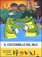 Il coccodrillo del Nilo. All ombra delle piramidi. 8.