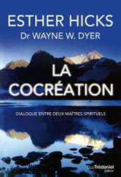 La cocréation - Dialogue entre deux maîtres spirituels