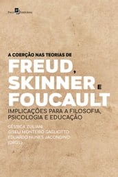 A coerção nas teorias de Freud, Skinner e Foucault