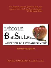 L École Bousillée Au Profit De L Establishment