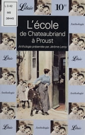 L École : de Chateaubriand à Proust