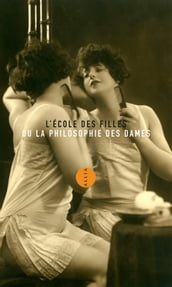 L École des filles ou La Philosophie des dames