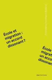 École et migration: un accord dissonant?