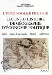 L École normale de l An III. Vol. 2, Leçons d histoire, de géographie, d économie politique