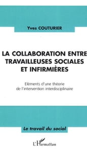 La collaboration entre travailleuses sociales et infirmières: Eléments d