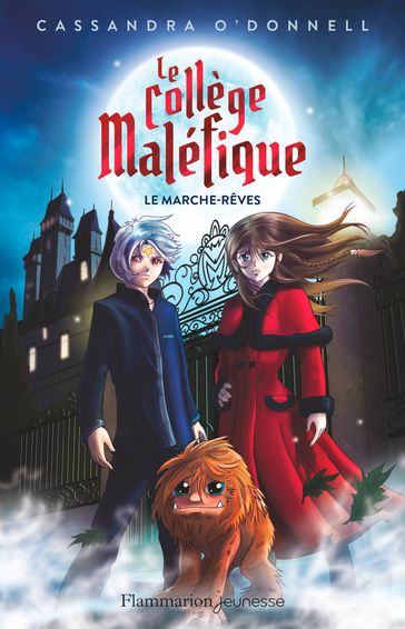 Le collège maléfique (Tome 1) - Le marche-rêves - Cassandra O