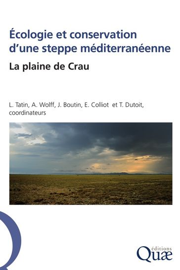 Écologie et conservation d'une steppe méditerranéenne - Axel Wolff - Jean Boutin - Laurent Tatin - Étienne Colliot