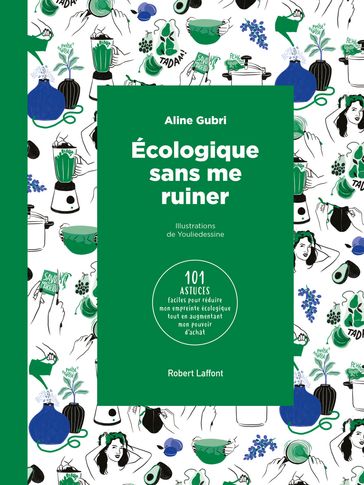 Écologique sans me ruiner - Aline Gubri